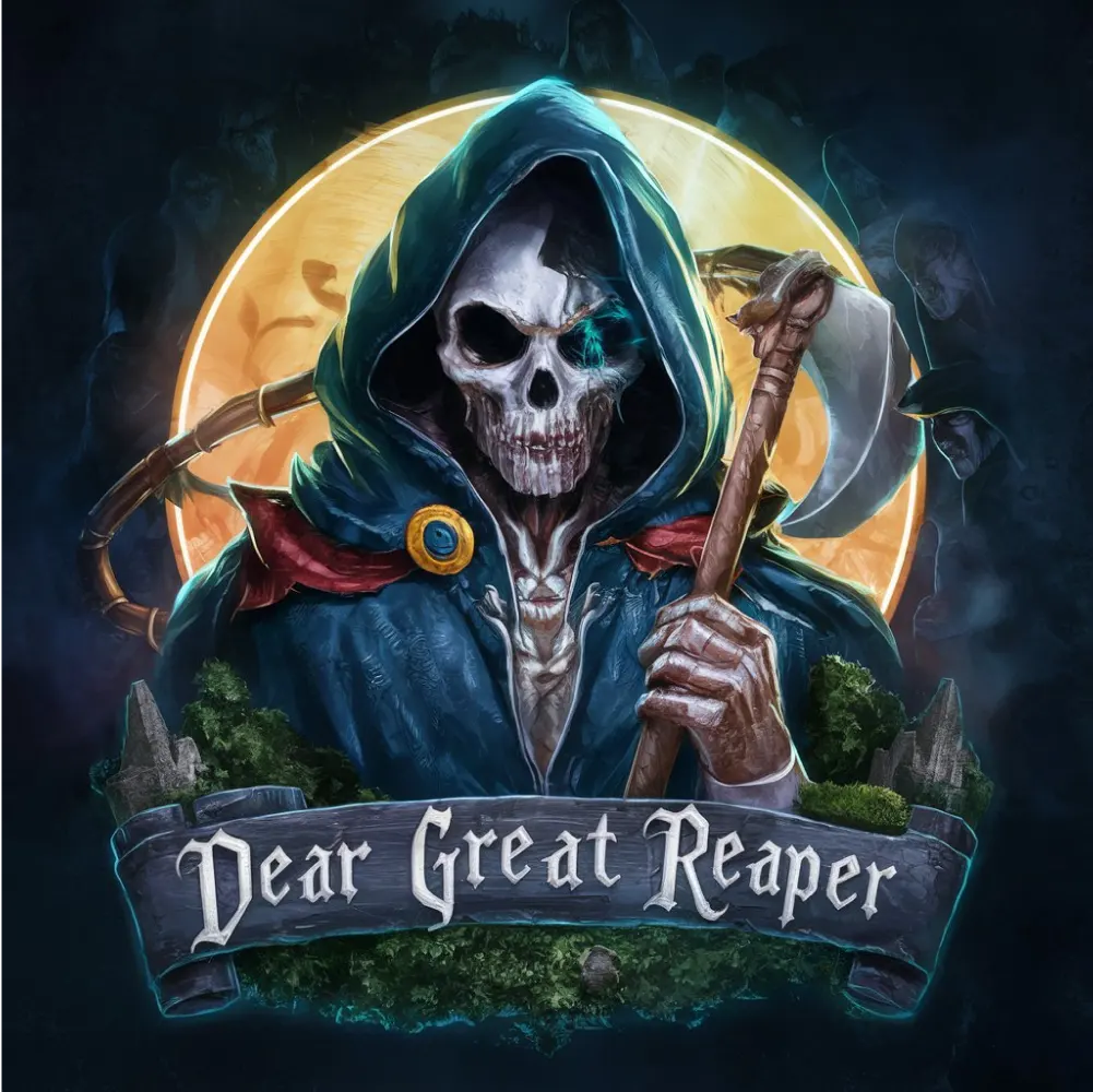  Dear Great Reaper